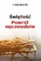 Świętość. Powrót męczenników - tantis.pl