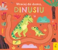 Wracaj do domu, dinusiu - tantis.pl