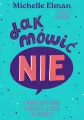 Jak mówić NIE. O wyznaczaniu granic w relacjach, w szkole i w internecie - tantis.pl