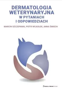 Dermatologia weterynaryjna w pytaniach i odpowiedziach - tantis.pl