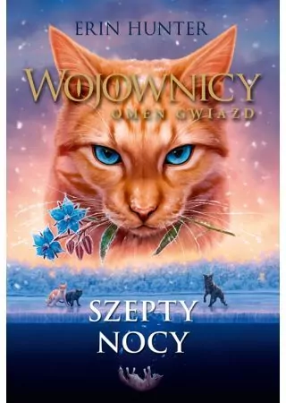 Szepty nocy. Wojownicy. Omen Gwiazd. Tom 3 - tantis.pl