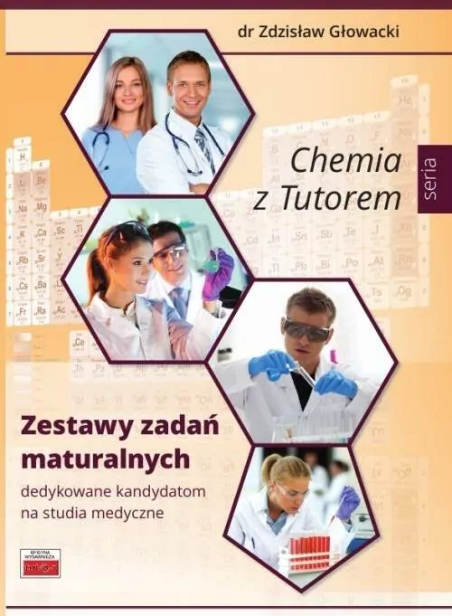 Chemia z Tutorem. Zestawy zadań maturalnych - tantis.pl