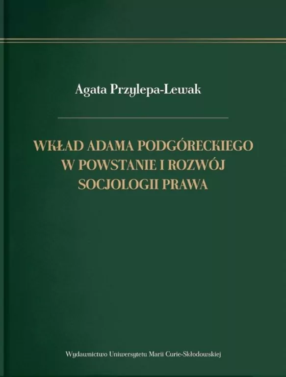 Wkład Adama Podgóreckiego w powstanie i rozwój.. - tantis.pl