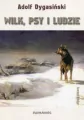 Wilk, psy i ludzie. Kanon lektur - tantis.pl