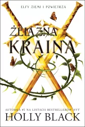 Żelazna kraina. Elfy ziemi i powietrza. Tom 3