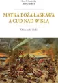 Matka Boża Łaskawa a cud nad Wisłą - tantis.pl