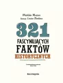 321 fascynujących faktów historycznych - tantis.pl