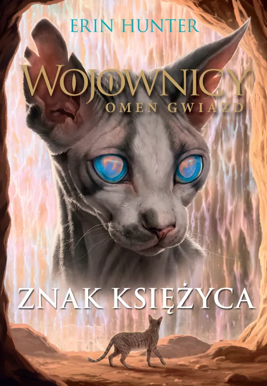 Znak księżyca. Wojownicy. Omen gwiazd. Tom 4 - tantis.pl