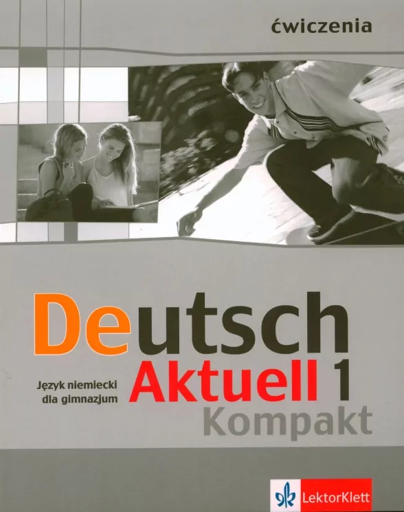 Deutsch Aktuell Kompakt 1 ćwiczenia - tantis.pl
