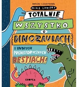 Totalnie wszystko o dinozaurach - tantis.pl