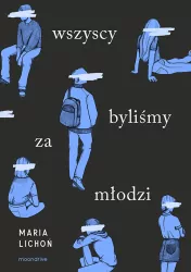 Wszyscy byliśmy za młodzi