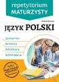 Repetytorium maturzysty. Język polski. Gramatyka. Retoryka. Ortografia. Interpunkcja - tantis.pl