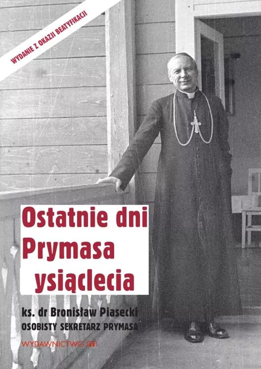 Ostatnie dni Prymasa Tysiąclecia - tantis.pl