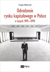 Odrodzenie rynku kapitałowego w Polsce. w latach..