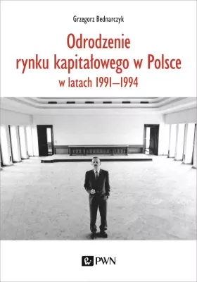 Odrodzenie rynku kapitałowego w Polsce. w latach..