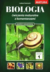 Biologia. Ćwiczenia maturalne z komentarzem. Poziom rozszerzony. Zeszyt 1
