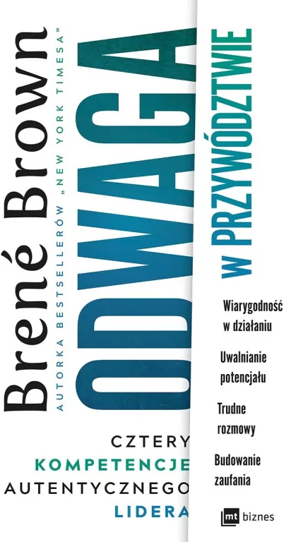 Odwaga w przywództwie. Cztery kompetencje autentycznego lidera - tantis.pl