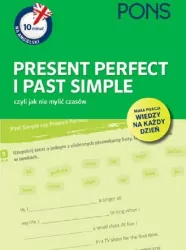 10 minut na angielski PONS Present Perfect i Past Simple, czyli jak nie mylić czasów A1/A2