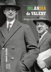 Irlandia de Valery. Wizja i rzeczywistość