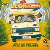 Byle do przodu. Leo! Znowu ty? Tom 2  Audiobook - tantis.pl