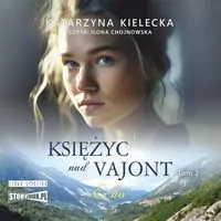 Księżyc nad Vajont T.2 Echo audiobook - tantis.pl