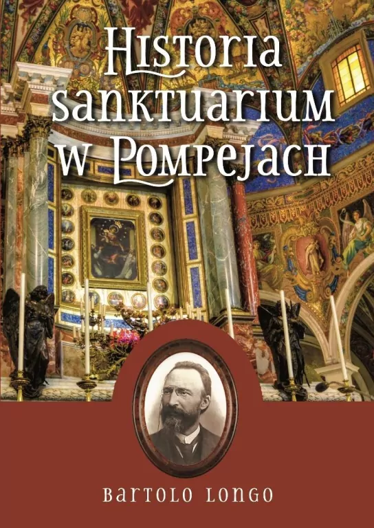 Historia Sanktuarium w Pompejach - tantis.pl