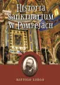 Historia Sanktuarium w Pompejach - tantis.pl