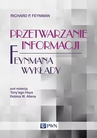 Feynmana wykłady. Przetwarzanie informacji - tantis.pl