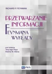 Feynmana wykłady. Przetwarzanie informacji