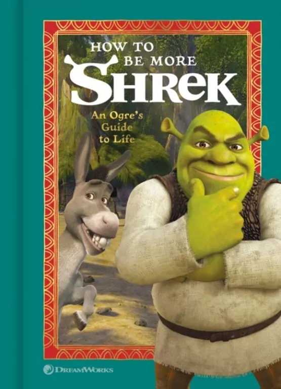 How to Be More Shrek - tantis.pl