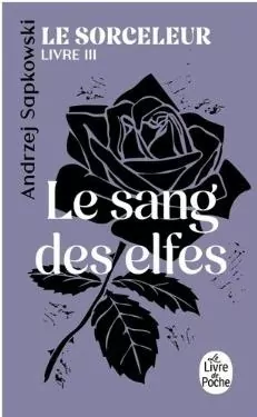 Sorceleur T.3 Le Sang des elfes - tantis.pl