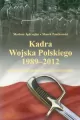 Kadra Wojska Polskiego 1989-2012 - tantis.pl