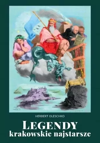 Legendy krakowskie najstarsze - tantis.pl