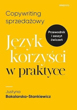 Copywriting sprzedażowy. Język korzyści w praktyce - tantis.pl