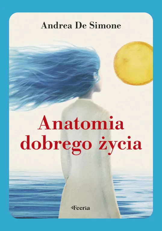 Anatomia dobrego życia - tantis.pl