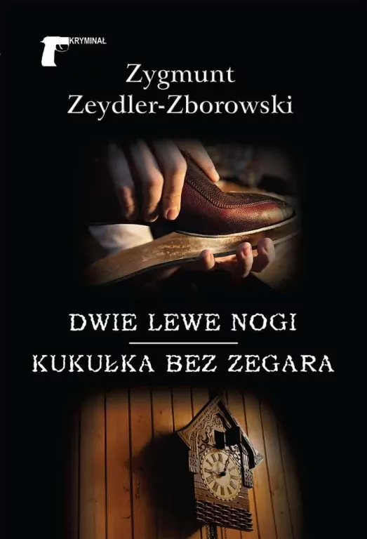 Dwie lewe nogi. Kukułka bez zegara - tantis.pl