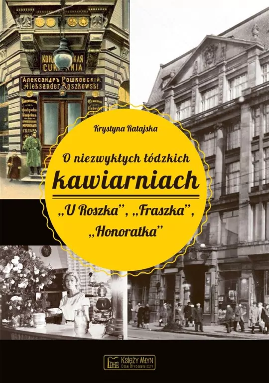 O niezwykłych łódzkich kawiarniach - tantis.pl