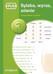 Sylaba, wyraz, zdanie 3. Doskonalenie czytania. PUS