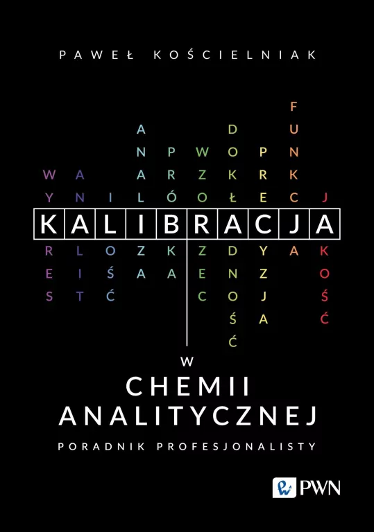 Kalibracja w chemii analitycznej. Poradnik profesj - tantis.pl