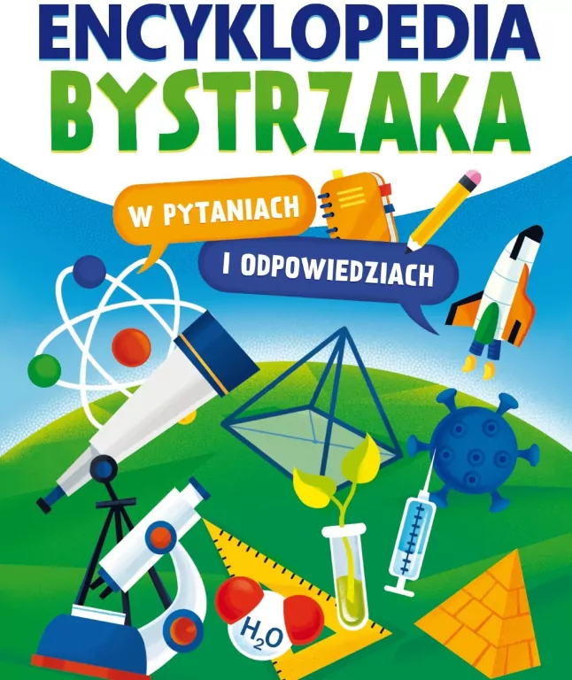Encyklopedia bystrzaka w pytaniach i odpowiedziach - tantis.pl