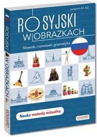 Rosyjski w obrazkach. Słówka, rozmówki, gramatyka. Poziom A1-A2 - tantis.pl
