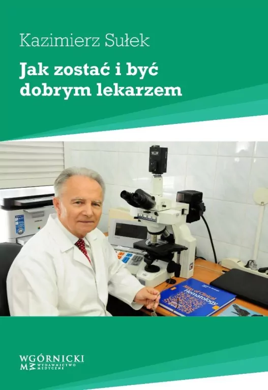Jak zostać i być dobrym lekarzem - tantis.pl