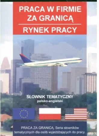 Słownik tematyczny praca w firmie za granicą. Opr. miękka - tantis.pl