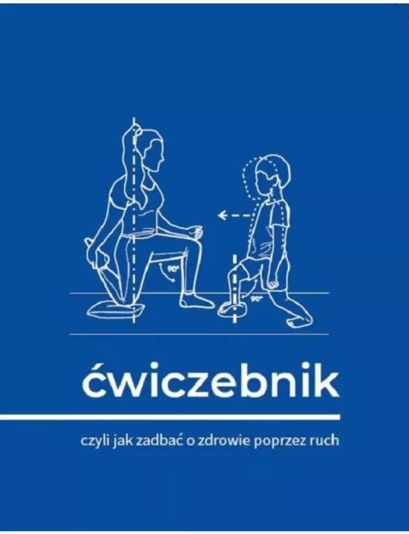 Ćwiczebnik, czyli jak zadbać o zdrowie poprzez ruch - tantis.pl