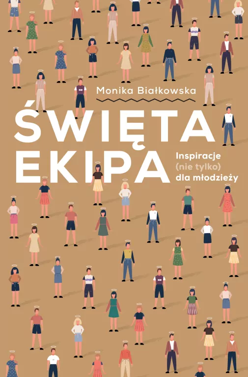 Święta ekipa. Inspiracje (nie tylko) dla młodzieży - tantis.pl