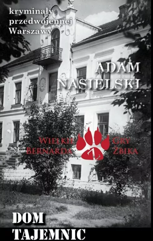 Kryminały przedwojennej Warszawy. Dom Tajemnic - tantis.pl