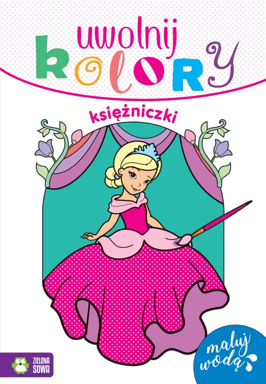 Księżniczki. Uwolnij kolory - tantis.pl