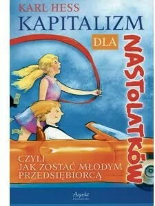 Kapitalizm dla nastolatków - czyli jak zostać młodym przedsiębiorcą - tantis.pl