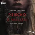 Dziecko z walizki audiobook - tantis.pl