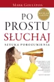 Po prostu słuchaj. Sztuka porozumienia - tantis.pl